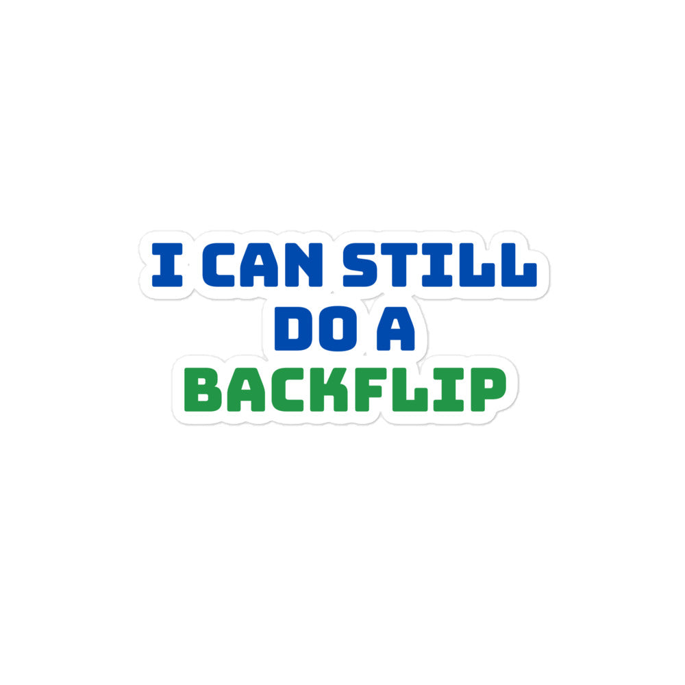 I Can Still Do a Backflip Kiss-cut Stickers
