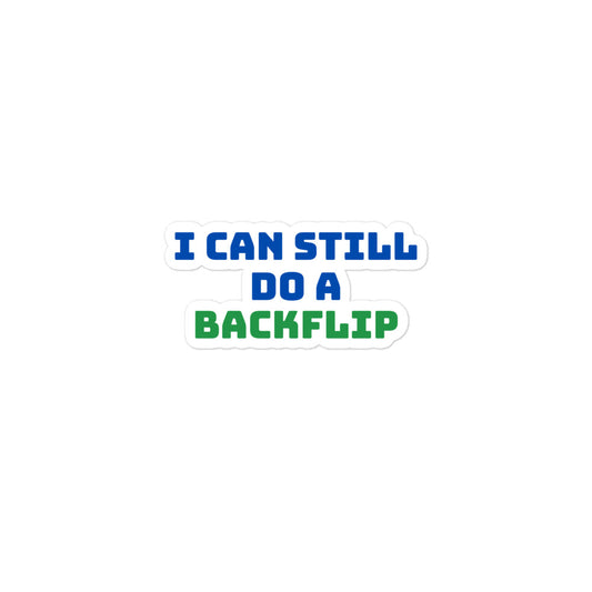 I Can Still Do a Backflip Kiss-cut Stickers