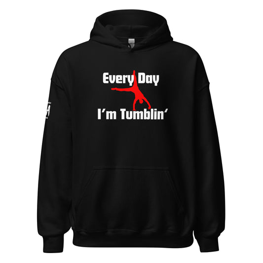 Every Day I'm Tumblin' Unisex Hoodie