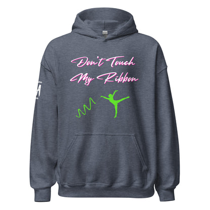 Don't Touch My Hoodie Unisex Hoodie