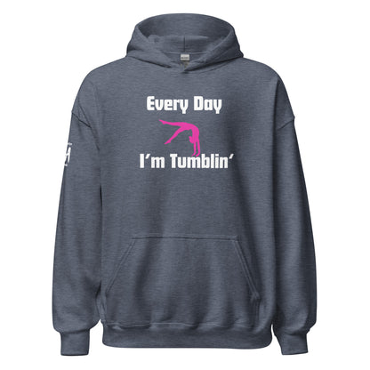 Every Day I'm Tumblin' Unisex Hoodie