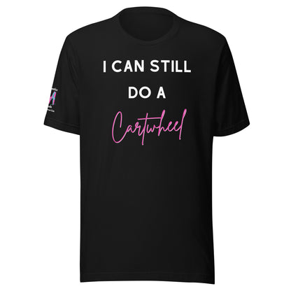 I Can Still Do A Cartwheel Unisex Soft T-shirt