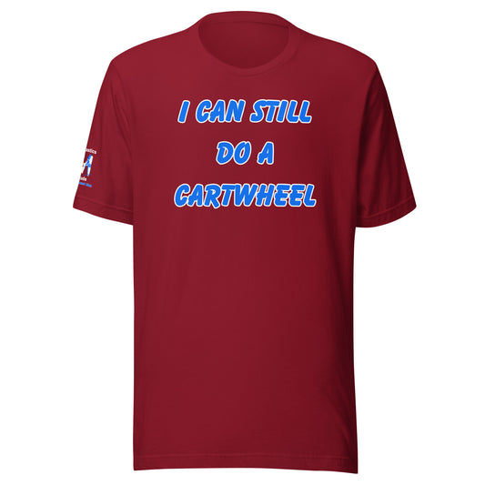 I Can Still Do A Cartwheel Unisex Soft T-shirt