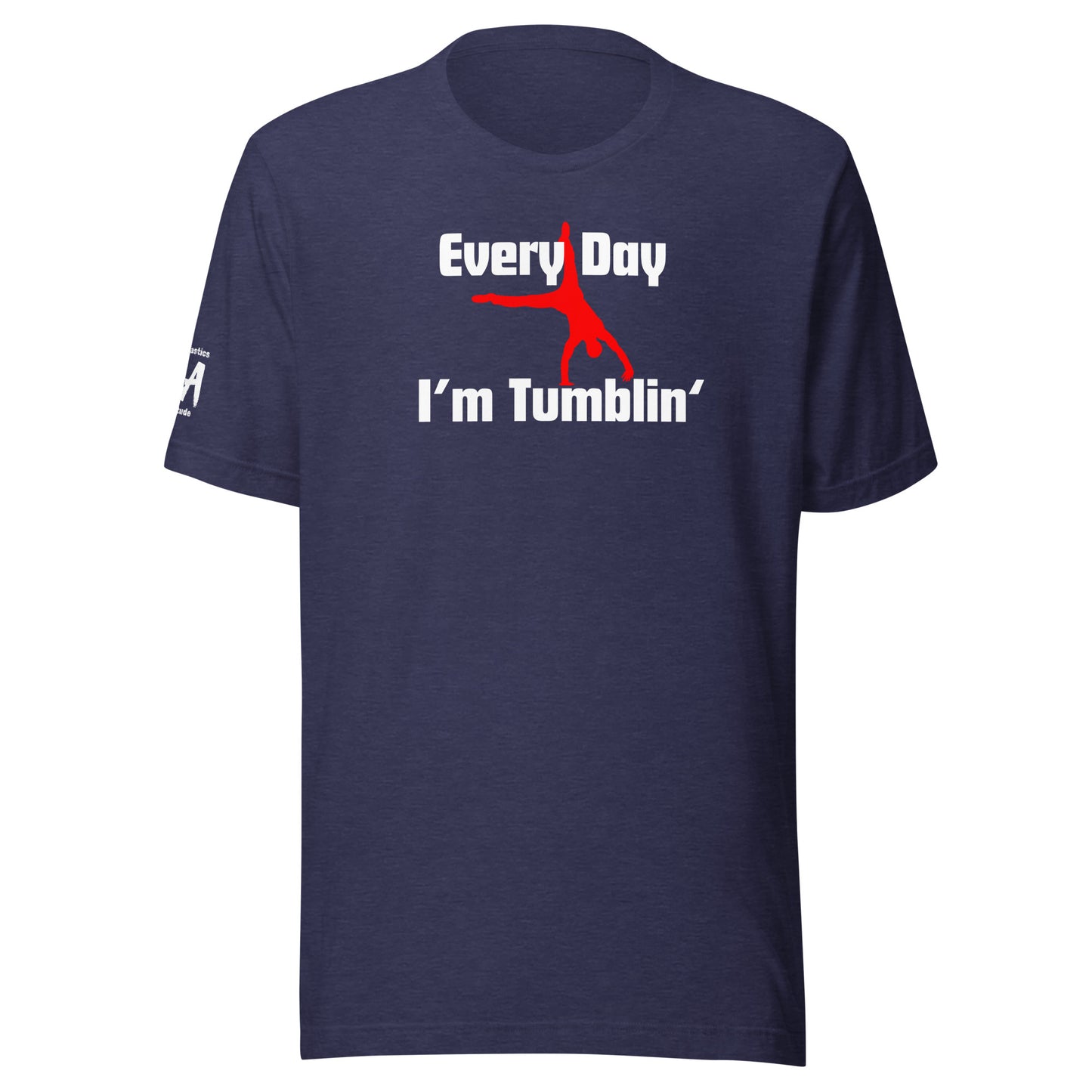 Every Day I'm Tumblin' Unisex Soft T-shirt