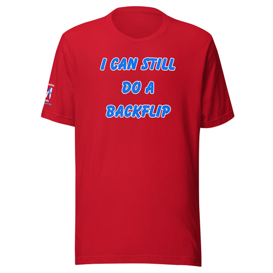 I Can Still Do A Backflip Unisex Soft T-shirt